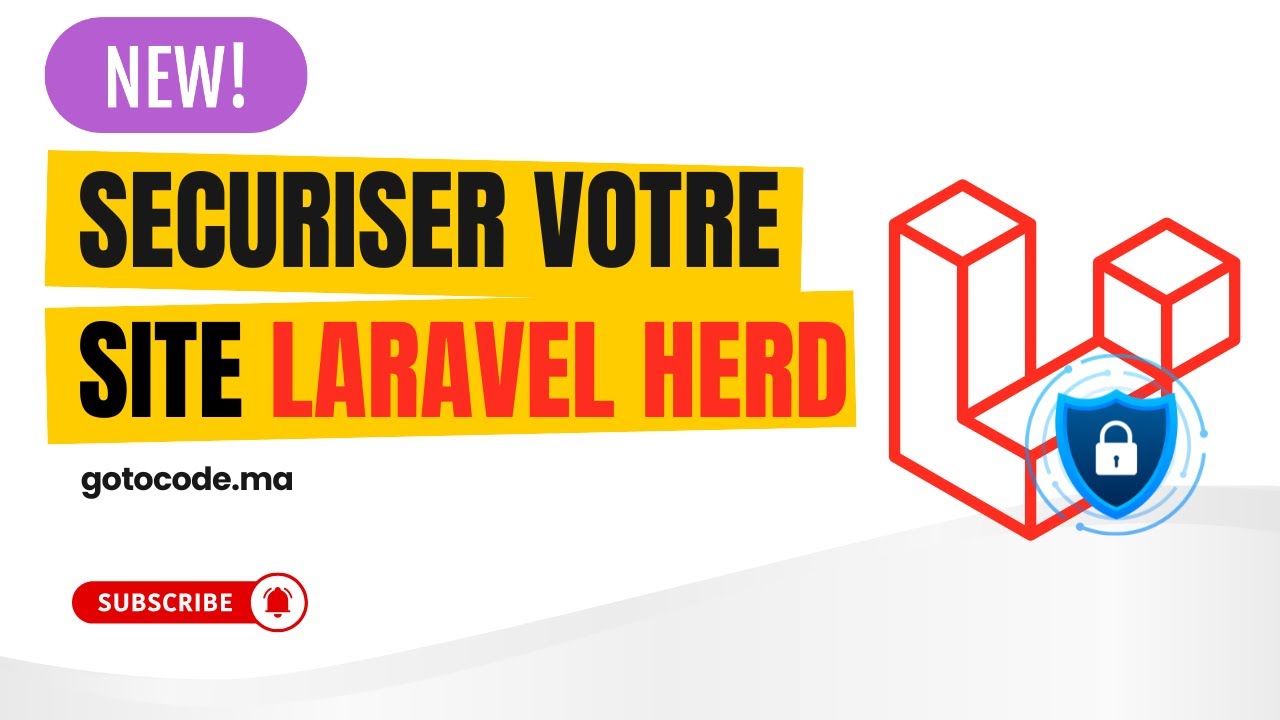 Sécuriser votre application Laravel : meilleures pratiques